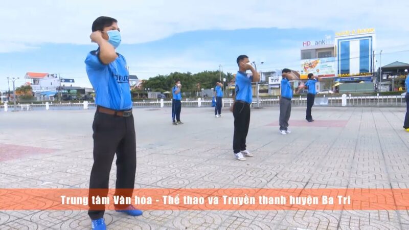 Bài tập: Vượt Qua Nỗi Sợ nCoV – Trung tâm Văn hóa  -Thể thao và Truyền thanh huyện Ba Tri