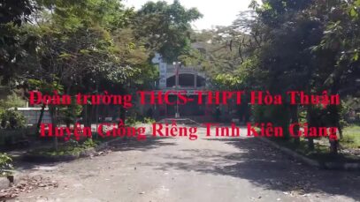 “Kiên Giang – Vượt Qua Nỗi Sợ NcoV” cùng Trường THCS&THPT Hoà Thuận