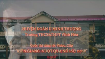 “Kiên Giang – Vượt Qua Nỗi Sợ Ncov” cùng  Huyện Đoàn U Minh Thượng