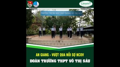 Đoàn trường THPT Võ Thị Sáu cùng “An Giang – Vượt Qua Nỗi Sợ nCoV”