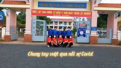#46 Trường THPT Trần Phú- huyện KRông Nô cùng “Sức Sống Đắk Nông – Lửa hồng chiến thắng nCoV”